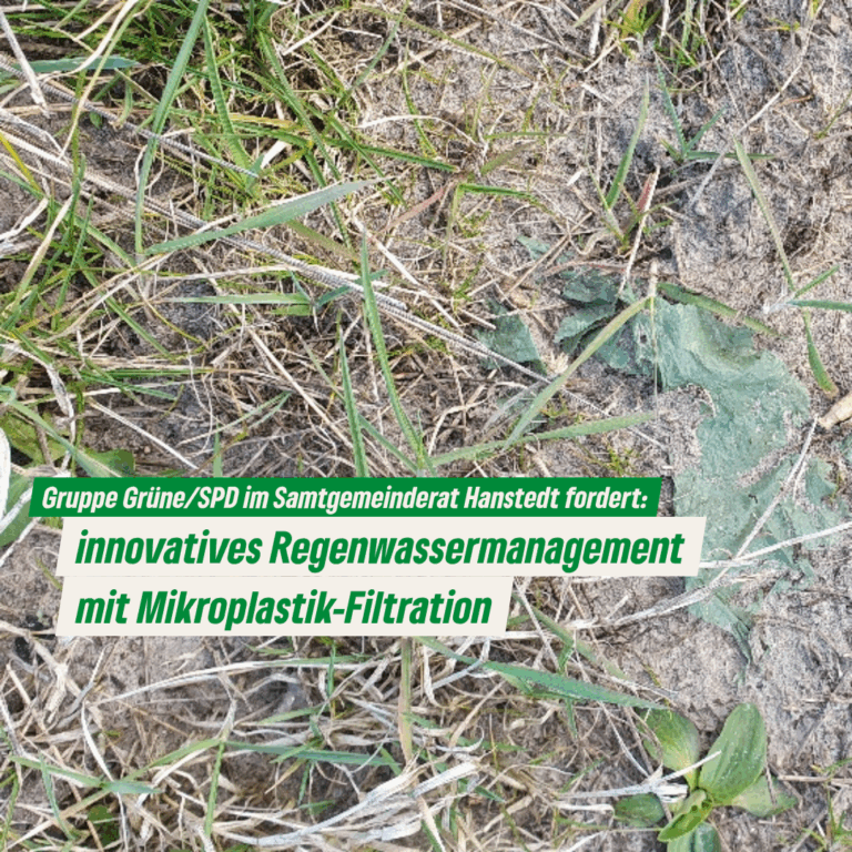 Gruppe Grüne/SPD der Samtgemeinde Hanstedt fordert innovatives Regenwassermanagement mit Mikroplastik-Filtration